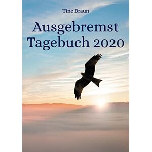 Braun Ausgebremst Tagebuch 2020 - Preis vom 14.06.2026 05:24:48 h Braun Ausgebremst Tagebuch 2020 - Preis vom 14.06.2026 05:24:48 h