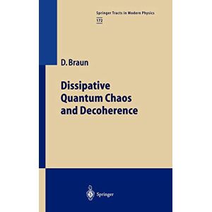 Braun Dissipative Quantum Chaos and Decoherence (Springer Tracts in Modern Physics, Band 172) - Preis vom 15.06.2026 05:30:30 h Braun Dissipative Quantum Chaos and Decoherence (Springer Tracts in Modern Physics, Band 172) - Preis vom 15.06.2026 05:30:30 h