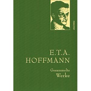 Hoffmann, E. T. A. - E.T.A. Hoffman - Gesammelte Werke (Iris®-LEINEN-Ausgabe) - Preis vom 16.06.2026 05:30:18 h Hoffmann, E. T. A. - E.T.A. Hoffman - Gesammelte Werke (Iris®-LEINEN-Ausgabe) - Preis vom 16.06.2026 05:30:18 h
