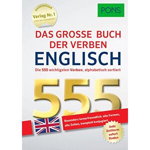 PONS Das große Buch der Verben Englisch: Die 555 wichtigsten Verben, alphabetisch sortiert. - Preis vom 10.06.2026 05:35:22 h PONS Das große Buch der Verben Englisch: Die 555 wichtigsten Verben, alphabetisch sortiert. - Preis vom 10.06.2026 05:35:22 h