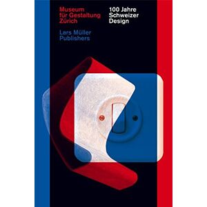 Museum für Gestaltung Zürich - 100 Jahre Schweizer Design - Preis vom 10.06.2026 05:35:22 h Museum für Gestaltung Zürich - 100 Jahre Schweizer Design - Preis vom 10.06.2026 05:35:22 h