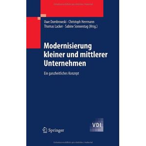 Uwe Dombrowski - Modernisierung kleiner und mittlerer Unternehmen: Ein ganzheitliches Konzept (VDI-Buch) - Preis vom 16.06.2026 05:30:18 h Uwe Dombrowski - Modernisierung kleiner und mittlerer Unternehmen: Ein ganzheitliches Konzept (VDI-Buch) - Preis vom 16.06.2026 05:30:18 h