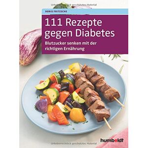 Doris Fritzsche - 111 Rezepte gegen Diabetes - Preis vom 16.06.2026 05:30:18 h Doris Fritzsche - 111 Rezepte gegen Diabetes - Preis vom 16.06.2026 05:30:18 h
