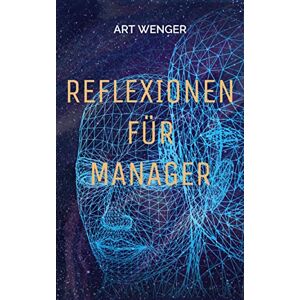 ART Reflexionen für Manager - Preis vom 11.06.2026 05:43:19 h ART Reflexionen für Manager - Preis vom 11.06.2026 05:43:19 h