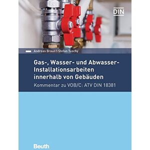 Braun Gas-, Wasser- und Abwasser-Installationsarbeiten innerhalb von Gebäuden: Kommentar zu VOB/C: ATV DIN 18381 (Beuth Kommentar) - Preis vom 15.06.2026 05:30:30 h Braun Gas-, Wasser- und Abwasser-Installationsarbeiten innerhalb von Gebäuden: Kommentar zu VOB/C: ATV DIN 18381 (Beuth Kommentar) - Preis vom 15.06.2026 05:30:30 h