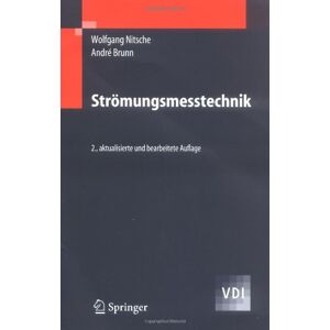 Wolfgang Nitsche - Strömungsmesstechnik (VDI-Buch) - Preis vom 14.06.2026 05:24:48 h Wolfgang Nitsche - Strömungsmesstechnik (VDI-Buch) - Preis vom 14.06.2026 05:24:48 h