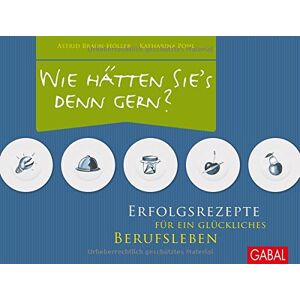 Braun Wie hätten Sie's denn gern?: Erfolgsrezepte für ein glückliches Berufsleben (Dein Erfolg) - Preis vom 14.06.2026 05:24:48 h Braun Wie hätten Sie's denn gern?: Erfolgsrezepte für ein glückliches Berufsleben (Dein Erfolg) - Preis vom 14.06.2026 05:24:48 h