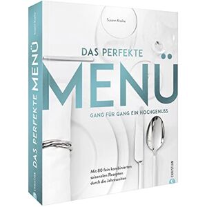 Susann Kreihe - Kochbuch: Das perfekte Menü. Gang für Gang ein Hochgenuss: Mit 125 fein kombinierten saisonalen Rezepten durch die Jahreszeiten - Preis vom 16.06.2026 05:30:18 h Susann Kreihe - Kochbuch: Das perfekte Menü. Gang für Gang ein Hochgenuss: Mit 125 fein kombinierten saisonalen Rezepten durch die Jahreszeiten - Preis vom 16.06.2026 05:30:18 h