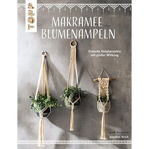 Josephine Kirsch - Makramee Blumenampeln (kreativ.kompakt) - Preis vom 12.06.2026 05:40:31 h Josephine Kirsch - Makramee Blumenampeln (kreativ.kompakt) - Preis vom 12.06.2026 05:40:31 h