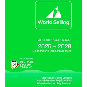 Wettfahrtregeln Segeln 2025 bis 2028: Deutsche und englische Ausgabe - Preis vom 15.06.2026 05:30:30 h Wettfahrtregeln Segeln 2025 bis 2028: Deutsche und englische Ausgabe - Preis vom 15.06.2026 05:30:30 h