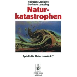Heinrich Lamping - Naturkatastrophen: Spielt die Natur verrückt? (German Edition) - Preis vom 15.06.2026 05:30:30 h Heinrich Lamping - Naturkatastrophen: Spielt die Natur verrückt? (German Edition) - Preis vom 15.06.2026 05:30:30 h