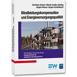 Christian Dresel - Blindleistungskompensation und Energieversorgungsqualität (Anlagentechnik für elektrische Verteilungsnetze) - Preis vom 14.06.2026 05:24:48 h Christian Dresel - Blindleistungskompensation und Energieversorgungsqualität (Anlagentechnik für elektrische Verteilungsnetze) - Preis vom 14.06.2026 05:24:48 h