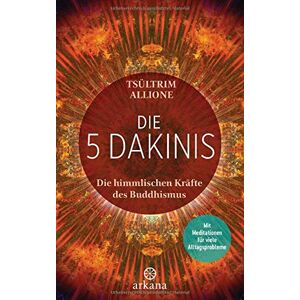 Tsultrim Allione - Die 5 Dakinis: Die himmlischen Kräfte des Buddhismus - Mit Meditationen für viele Alltagsprobleme - Preis vom 15.06.2026 05:30:30 h Tsultrim Allione - Die 5 Dakinis: Die himmlischen Kräfte des Buddhismus - Mit Meditationen für viele Alltagsprobleme - Preis vom 15.06.2026 05:30:30 h