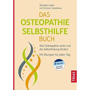 Torsten Liem - Das Osteopathie-Selbsthilfe-Buch: Wie Osteopathie wirkt und die Selbstheilung fördert. Mit Übungen für jeden Tag. - Preis vom 14.06.2026 05:24:48 h Torsten Liem - Das Osteopathie-Selbsthilfe-Buch: Wie Osteopathie wirkt und die Selbstheilung fördert. Mit Übungen für jeden Tag. - Preis vom 14.06.2026 05:24:48 h