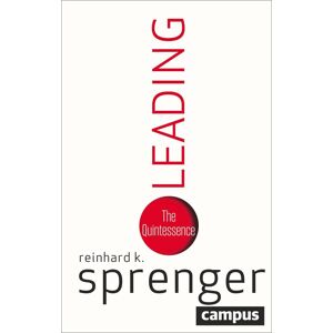 Sprenger, Reinhard K. - Leading: The Quintessence - Preis vom 15.06.2026 05:30:30 h Sprenger, Reinhard K. - Leading: The Quintessence - Preis vom 15.06.2026 05:30:30 h