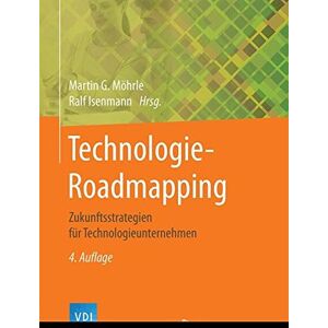 Möhrle, Martin G. - Technologie-Roadmapping: Zukunftsstrategien für Technologieunternehmen (VDI-Buch) - Preis vom 14.06.2026 05:24:48 h Möhrle, Martin G. - Technologie-Roadmapping: Zukunftsstrategien für Technologieunternehmen (VDI-Buch) - Preis vom 14.06.2026 05:24:48 h