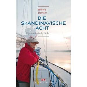 Wilfried Erdmann - Die skandinavische Acht: Segeln mit KATHENA X - Preis vom 14.06.2026 05:24:48 h Wilfried Erdmann - Die skandinavische Acht: Segeln mit KATHENA X - Preis vom 14.06.2026 05:24:48 h