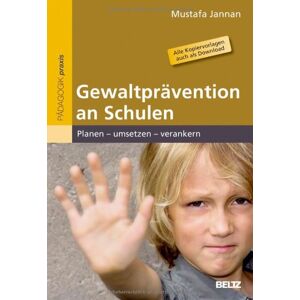 Mustafa Jannan - Gewaltprävention an Schulen: Planen - umsetzen - verankern. Alle Kopiervorlagen auch als Download - Preis vom 16.06.2026 05:30:18 h Mustafa Jannan - Gewaltprävention an Schulen: Planen - umsetzen - verankern. Alle Kopiervorlagen auch als Download - Preis vom 16.06.2026 05:30:18 h