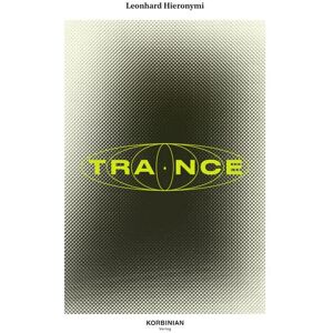Leonhard Hieronymi - TRANCE: Amok, Drogen und der Sound of Frankfurt - Preis vom 16.06.2026 05:30:18 h Leonhard Hieronymi - TRANCE: Amok, Drogen und der Sound of Frankfurt - Preis vom 16.06.2026 05:30:18 h