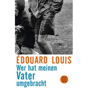 Édouard Louis - Wer hat meinen Vater umgebracht - Preis vom 12.06.2026 05:40:31 h Édouard Louis - Wer hat meinen Vater umgebracht - Preis vom 12.06.2026 05:40:31 h