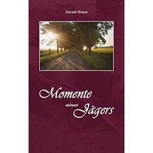 Braun Momente eines Jägers - Preis vom 15.06.2026 05:30:30 h Braun Momente eines Jägers - Preis vom 15.06.2026 05:30:30 h