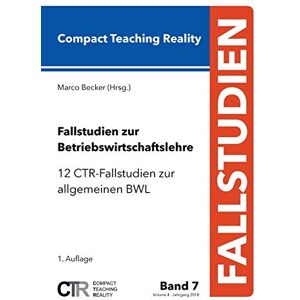 Becker Fallstudien zur Betriebswirtschaftslehre - Band 7: 12 CTR-Fallstudien zur allgemeinen Betriebswirtschaftslehre - Preis vom 14.06.2026 05:24:48 h Becker Fallstudien zur Betriebswirtschaftslehre - Band 7: 12 CTR-Fallstudien zur allgemeinen Betriebswirtschaftslehre - Preis vom 14.06.2026 05:24:48 h
