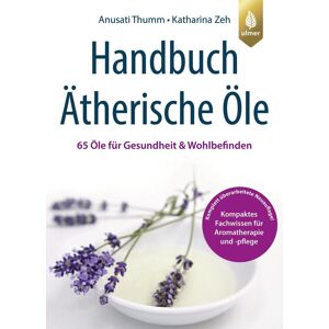 Anusati Thumm - Handbuch Ätherische Öle: 65 Öle für Gesundheit und Wohlbefinden. Kompaktes Fachwissen für Aromatherapie und Aromapflege - Preis vom 16.06.2026 05:30:18 h Anusati Thumm - Handbuch Ätherische Öle: 65 Öle für Gesundheit und Wohlbefinden. Kompaktes Fachwissen für Aromatherapie und Aromapflege - Preis vom 16.06.2026 05:30:18 h