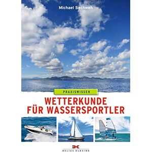 Michael Sachweh - Wetterkunde: für Wassersportler - Preis vom 14.06.2026 05:24:48 h Michael Sachweh - Wetterkunde: für Wassersportler - Preis vom 14.06.2026 05:24:48 h
