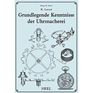 R. Lavrest - Grundkenntnisse der Uhrmacherei - Preis vom 12.06.2026 05:40:31 h R. Lavrest - Grundkenntnisse der Uhrmacherei - Preis vom 12.06.2026 05:40:31 h