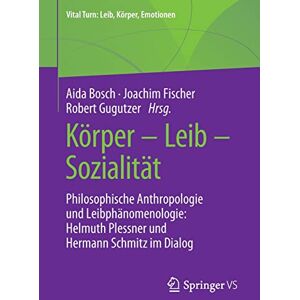 Bosch Körper – Leib – Sozialität: Philosophische Anthropologie und Leibphänomenologie: Helmuth Plessner und Hermann Schmitz im Dialog (Vital Turn: Leib, Körper, Emotionen) - Preis vom 13.06.2026 05:28:29 h Bosch Körper – Leib – Sozialität: Philosophische Anthropologie und Leibphänomenologie: Helmuth Plessner und Hermann Schmitz im Dialog (Vital Turn: Leib, Körper, Emotionen) - Preis vom 13.06.2026 05:28:29 h