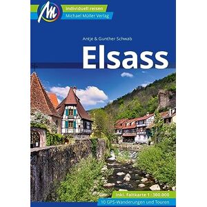 Antje Schwab - Elsass Reiseführer Michael Müller Verlag: Individuell reisen mit vielen praktischen Tipps (MM-Reisen) - Preis vom 14.06.2026 05:24:48 h Antje Schwab - Elsass Reiseführer Michael Müller Verlag: Individuell reisen mit vielen praktischen Tipps (MM-Reisen) - Preis vom 14.06.2026 05:24:48 h