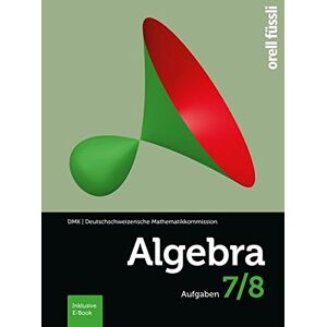 Hansjürg Stocker - Algebra 7/8 – inkl. E-Book: Aufgaben - Preis vom 11.06.2026 05:43:19 h Hansjürg Stocker - Algebra 7/8 – inkl. E-Book: Aufgaben - Preis vom 11.06.2026 05:43:19 h