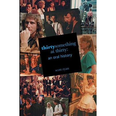 Scott thirtysomething at thirty: an oral history - Preis vom 20.06.2026 05:23:55 h Scott thirtysomething at thirty: an oral history - Preis vom 20.06.2026 05:23:55 h