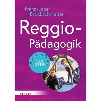 Franz-J. Brockschnieder - Reggio-Pädagogik: Pädagogische Ansätze in der Kita - Preis vom 24.06.2026 19:44:00 h Franz-J. Brockschnieder - Reggio-Pädagogik: Pädagogische Ansätze in der Kita - Preis vom 24.06.2026 19:44:00 h