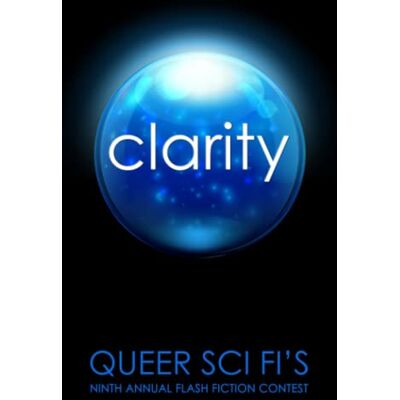 Scott Clarity: Queer Sci Fi's 9th Annual Flash Fiction Contest (Queer Sci Fi's Flash Fiction Contest, Band 8) - Preis vom 20.06.2026 05:23:55 h Scott Clarity: Queer Sci Fi's 9th Annual Flash Fiction Contest (Queer Sci Fi's Flash Fiction Contest, Band 8) - Preis vom 20.06.2026 05:23:55 h