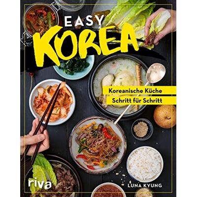 Luna Kyung - Easy Korea: Koreanische Küche Schritt für Schritt. Traditionelle und authentische Gerichte: Barbecue, Bibimbap, Kimchi, Bulgogi und mehr – für Anfänger und Fortgeschrittene - Preis vom 24.06.2026 07:42:13 h Luna Kyung - Easy Korea: Koreanische Küche Schritt für Schritt. Traditionelle und authentische Gerichte: Barbecue, Bibimbap, Kimchi, Bulgogi und mehr – für Anfänger und Fortgeschrittene - Preis vom 24.06.2026 07:42:13 h