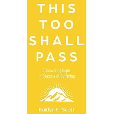 Scott This Too Shall Pass: Discovering Hope in Seasons of Suffering - Preis vom 20.06.2026 05:23:55 h Scott This Too Shall Pass: Discovering Hope in Seasons of Suffering - Preis vom 20.06.2026 05:23:55 h