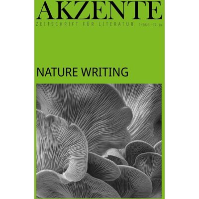 Thien, Marietta (Hg.) - Akzente: Nature Writing: 72. Jg. Heft 3/2025 - Preis vom 17.06.2026 05:34:31 h Thien, Marietta (Hg.) - Akzente: Nature Writing: 72. Jg. Heft 3/2025 - Preis vom 17.06.2026 05:34:31 h