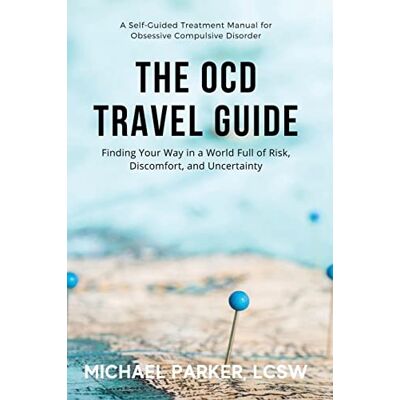 Parker The OCD Travel Guide: Finding Your Way in a World Full of Risk, Discomfort, and Uncertainty - Preis vom 24.06.2026 19:44:00 h Parker The OCD Travel Guide: Finding Your Way in a World Full of Risk, Discomfort, and Uncertainty - Preis vom 24.06.2026 19:44:00 h