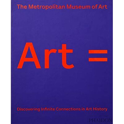 = : discovering infinite connections in art history : the Metropolitan Museum of Art - Preis vom 07.08.2026 11:47:26 h = : discovering infinite connections in art history : the Metropolitan Museum of Art - Preis vom 07.08.2026 11:47:26 h