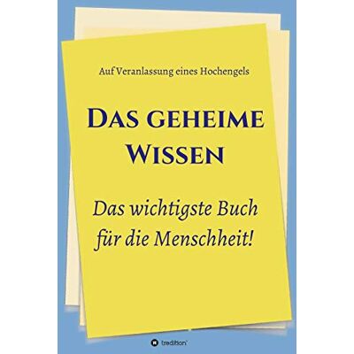 Johannes Greber - Das geheime Wissen – Das wichtigste Buch für die Menschheit!: Auf Veranlassung eines Hochengels - Preis vom 16.06.2026 05:30:18 h Johannes Greber - Das geheime Wissen – Das wichtigste Buch für die Menschheit!: Auf Veranlassung eines Hochengels - Preis vom 16.06.2026 05:30:18 h