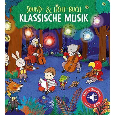 Sound-& Licht-Buch: Klassische Musik (Soundbücher) - Preis vom 22.06.2026 23:23:57 h Sound-& Licht-Buch: Klassische Musik (Soundbücher) - Preis vom 22.06.2026 23:23:57 h