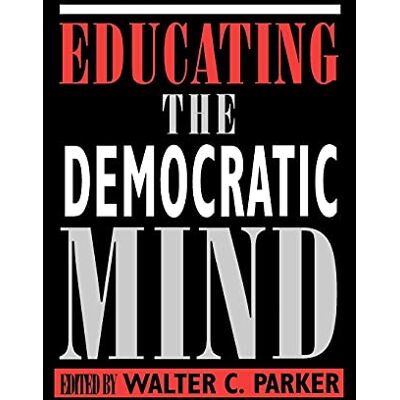 Parker Educating the Democratic Mind (Suny Series, Democracy and Education) - Preis vom 24.06.2026 19:44:00 h Parker Educating the Democratic Mind (Suny Series, Democracy and Education) - Preis vom 24.06.2026 19:44:00 h