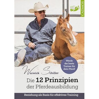 Warwick Schiller - Die 12 Prinzipien der Pferdeausbildung: Beziehung als Basis für effektives Training - Preis vom 22.09.2026 03:35:57 h Warwick Schiller - Die 12 Prinzipien der Pferdeausbildung: Beziehung als Basis für effektives Training - Preis vom 22.09.2026 03:35:57 h