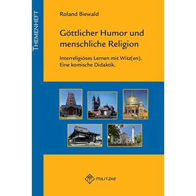 Roland Göttlicher Humor und menschliche Religion: Interreligöses Lernen mit Witz(en) - Preis vom 20.06.2026 05:23:55 h Roland Göttlicher Humor und menschliche Religion: Interreligöses Lernen mit Witz(en) - Preis vom 20.06.2026 05:23:55 h