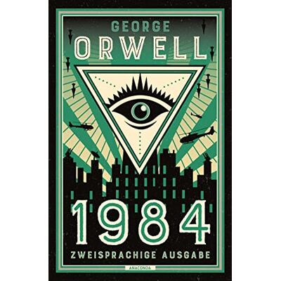 George Orwell - 1984: Deutsch Englisch Zweisprachige Lektüre / Parallel gesetzter Text / Klassiker im Original lesen (Anacondas zweisprachige Bücher, Band 21) - Preis vom 17.06.2026 05:34:31 h George Orwell - 1984: Deutsch Englisch Zweisprachige Lektüre / Parallel gesetzter Text / Klassiker im Original lesen (Anacondas zweisprachige Bücher, Band 21) - Preis vom 17.06.2026 05:34:31 h