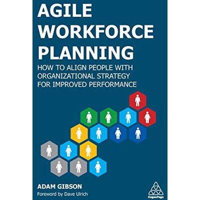 Gibson Agile Workforce Planning: How to Align People with Organizational Strategy for Improved Performance - Preis vom 18.06.2026 05:44:55 h Gibson Agile Workforce Planning: How to Align People with Organizational Strategy for Improved Performance - Preis vom 18.06.2026 05:44:55 h