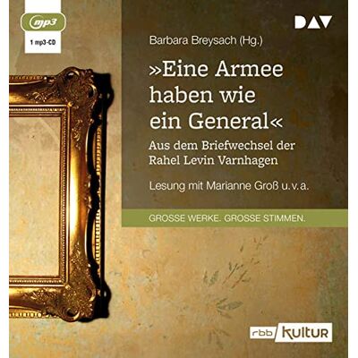 Marianne Gross - »Eine Armee haben wie ein General«. Aus dem Briefwechsel der Rahel Levin Varnhagen: Lesung mit Marianne Groß, Klaus Nägelen u.v.a. (1 mp3-CD) - Preis vom 25.06.2026 23:23:36 h Marianne Gross - »Eine Armee haben wie ein General«. Aus dem Briefwechsel der Rahel Levin Varnhagen: Lesung mit Marianne Groß, Klaus Nägelen u.v.a. (1 mp3-CD) - Preis vom 25.06.2026 23:23:36 h