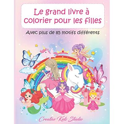 Studio, Creative Kids - Le grand livre à colorier pour les filles: Avec plus de 85 motifs différents - Preis vom 22.09.2026 03:35:57 h Studio, Creative Kids - Le grand livre à colorier pour les filles: Avec plus de 85 motifs différents - Preis vom 22.09.2026 03:35:57 h