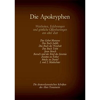 Hermann Menge - Die Apokryphen, die deuterokanonischen Schriften des Alten Testaments der Bibel: Gebet Manasses, Buch Judith, Buch der Weisheit, Buch Tobit, Jesus ... (Die Bücher der Bibel als Einzelausgabe) - Preis vom 23.06.2026 11:45:09 h Hermann Menge - Die Apokryphen, die deuterokanonischen Schriften des Alten Testaments der Bibel: Gebet Manasses, Buch Judith, Buch der Weisheit, Buch Tobit, Jesus ... (Die Bücher der Bibel als Einzelausgabe) - Preis vom 23.06.2026 11:45:09 h